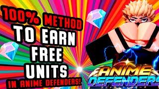 1000 METHOD TO EARN FREE UNITS IN ANIME DEFENDERS [upl. by Lora]