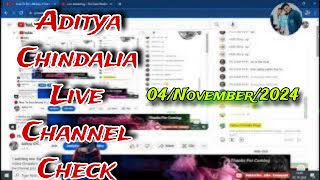 Aditya Chindalia Live Channel Check ll 04November2024 [upl. by Levitt]