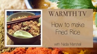 Ayurvedic Cooking  WARMTH TV  Fried Rice [upl. by Ainitsirk150]