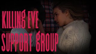 Killing Eve Finale Support Group [upl. by Laks488]