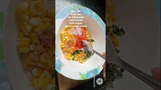 Sweet Corn Chaat weight loss recipe ytshort viraltrendingreels [upl. by Vallonia764]