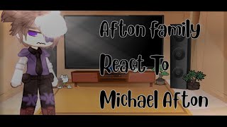 Afton Family React To Michael Afton Meme [upl. by Eirdua]