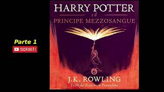 Harry Potter e il Principe Mezzosangue Audiolibro Italiano letto da Francesco Pannofino  Parte 12 [upl. by Ahsurej172]