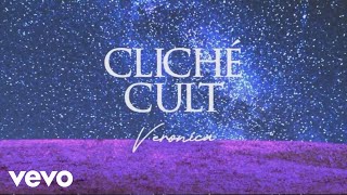 Cliché Cult  Veronica Official Lyric Video [upl. by Kirt]