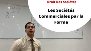 S4Les sociétés commerciales par la FORME Droit des sociétés Maroc [upl. by Aihsilat102]