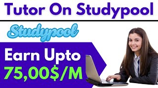 how to become a tutor on studypool  Studypool tutor registration  Become tutor on studypool [upl. by Selestina927]