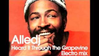 Marvin Gaye  I Heard It Through The Grapevine Alledj Club mix [upl. by Yelda]