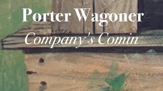 Porter Wagoner  Companys Comin [upl. by Malkin621]