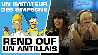 Un imitateur des Simpson rend ouf un Antillais   Marion et AnneSo [upl. by Entroc]