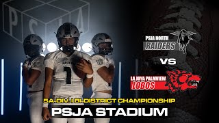 PSJA North Raiders vs La Joya Palmview Lobos 5ADiv I BiDistrict Championship [upl. by Enyaw]