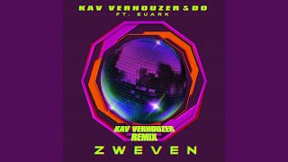 Zweven Kav Verhouzer Remix [upl. by Shirah]