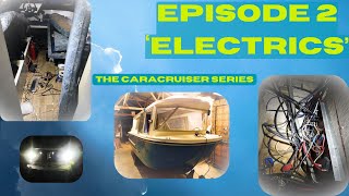 Caracruiser Episode 2  Electrics [upl. by Bartle]