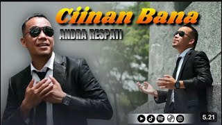 CIINAN BANA  Andra Respati Official Music Video [upl. by Norabal]