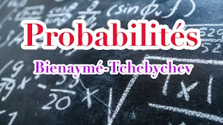 Probabilités  Spé Maths  inégalités de BienayméTchebychev et de concentration [upl. by Ardelia]