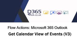 Microsoft 365 Outlook Actions Get Calendar View Of Events V3 [upl. by Clawson698]