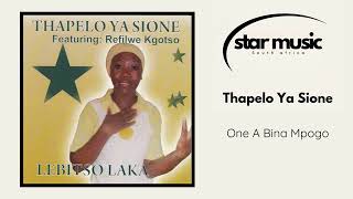 Thapelo Ya Sione  One A Bina Mpogo  Official Audio [upl. by Gad]