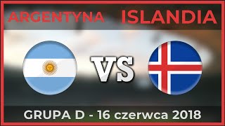 ARGENTYNA  ISLANDIA ⚽ Grupa D  Mistrzostwa Świata ⚽ 16062018 Piłka nożna [upl. by Marylynne]