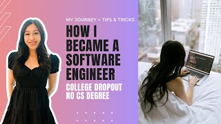 How I became a Software Engineer with no experience or degree  my experience  tips [upl. by Hepza]