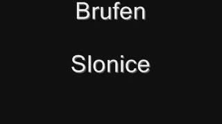 Brufen Slonice [upl. by Purdum]