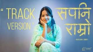 Sapani Ramro  Track Version   Ruksana Limbu [upl. by Ulah370]