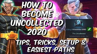 How To Become Uncollected 2020  Tips Tricks Setup amp Easiest Paths  Marvel Contest of Champions [upl. by Nats]