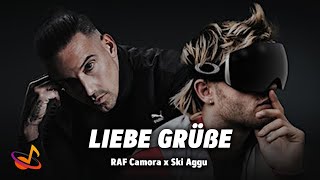 RAF Camora x Ski Aggu  LIEBE GRÜßE Lyrics [upl. by Stilu]