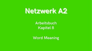 Netzwerk A2  Arbeitsbuch Kapitel 8 [upl. by Adoree193]