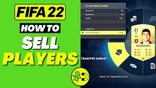 FIFA 22 How to Sell Players For Best Price Ultimate Team [upl. by Iruam908]