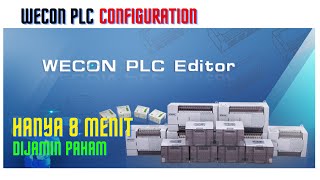 Wecon PLC Editor Configuration Konfigurasi PLC Wecon [upl. by Alemrac321]