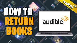 How To Return Books On Audible [upl. by Ardnasyl]