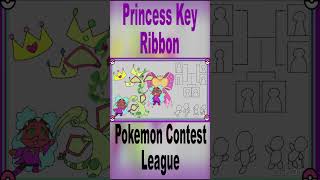 What if Pokemon had a Contest League Princess Key Ribbon shorts [upl. by Nodrog]