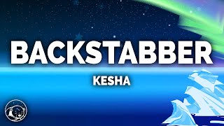 Kesha  Backstabber Lyrics [upl. by Federico]