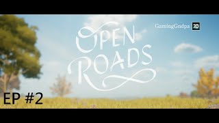 Open Roads  Episode 2  The Road Less Traveled [upl. by Cissie]