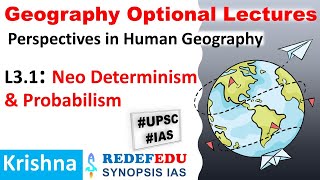 Geography Optional Neo Determinism and Probabilism  Perspectives in Human Geography  UPSC [upl. by Oirtemed]