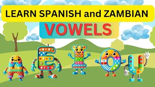 Learn Spanish Vowels and Zambian Vowels [upl. by Holbrook]