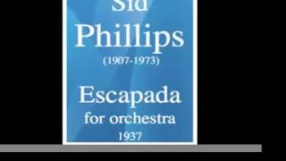 Sid Phillips 19071973  Escapada 1937 [upl. by Sigismund]