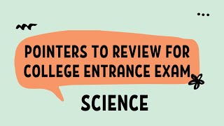 ENTRANCE EXAM POINTERS TO REVIEW SCIENCE  SHS CETS UPCAT PUPCET DOST USTET DCAT ACET [upl. by Ellenij]