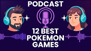 Top 12 Pokémon Games Every Fan Should Play [upl. by Zelazny]