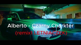 Czarny Letniaczek Alberto  Czarny Charakter remix [upl. by Mukul]