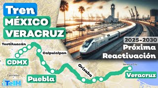 Próximo TREN MÉXICOPUEBLAVERACRUZ Reactivación del Primer Ferrocarril en México [upl. by Samid582]