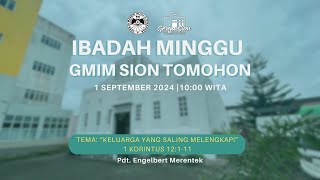 IBADAH HARI MINGGU GMIM SION TOMOHON 1 September 2024  1000 WITA [upl. by Ssyla]