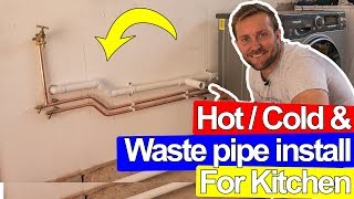 HOT COLD WASTE PIPE INSTALL FOR A KITCHEN  Plumbing Tips [upl. by Namurt]