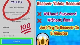 Yahoo Mail Old Account Recovery 2024  Recovery Of Yahoo Account Without Any Verification Latest [upl. by Gredel]