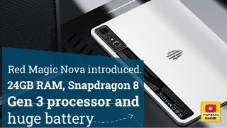 Red Magic Nova introduced 24GB RAM Snapdragon 8 Gen 3 processor and huge battery [upl. by Nwahsit]