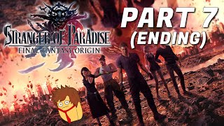 Stranger of Paradise Final Fantasy Origin  Part 7 FINAL [upl. by Nats]