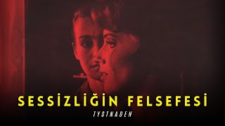 Sessizliğin Felsefesi  Tystnaden [upl. by Avery]