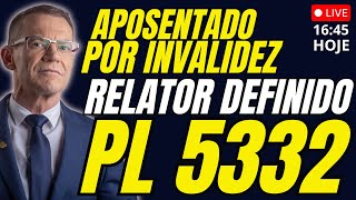 Ao Vivo 1645 Hrs  Aposentados Por Invalidez Relator Definido PL 5332 E Agora [upl. by Crompton]