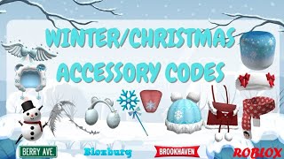 ❄️☃️ WINTERCHRISTMAS ACCESSORY CODES  Brookhaven Bloxburg amp Berry Avenue  ROBLOX [upl. by Htebarual804]