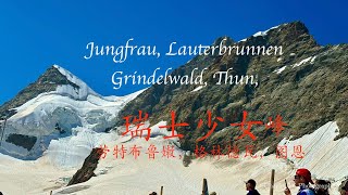 Jungfrau Lauterbrunnen Grindelwald Thun Switzerland [upl. by Sumer]