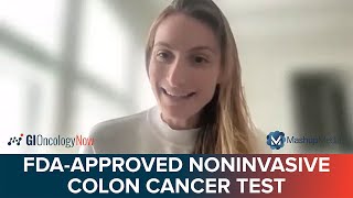 FDA Approves Noninvasive Multitarget Stool RNA Test for Colorectal Cancer [upl. by Mcmath833]